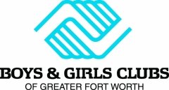 Boys & Girls Clubs of Greater Fort Worth